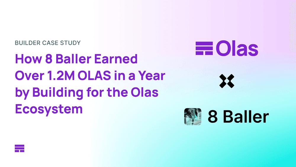 How 8 Baller Earned Over 1.2M OLAS in a Year by Building for the Olas Ecosystem